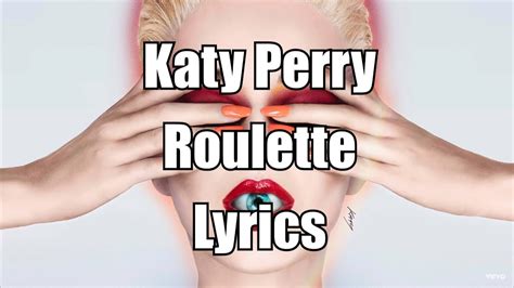 roulette katy perry|Roulette by Katy Perry Lyrics Meaning .